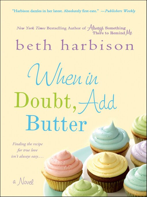 Title details for When in Doubt, Add Butter by Beth Harbison - Wait list